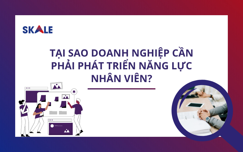 phat-trien-nang-luc-nhan-vien