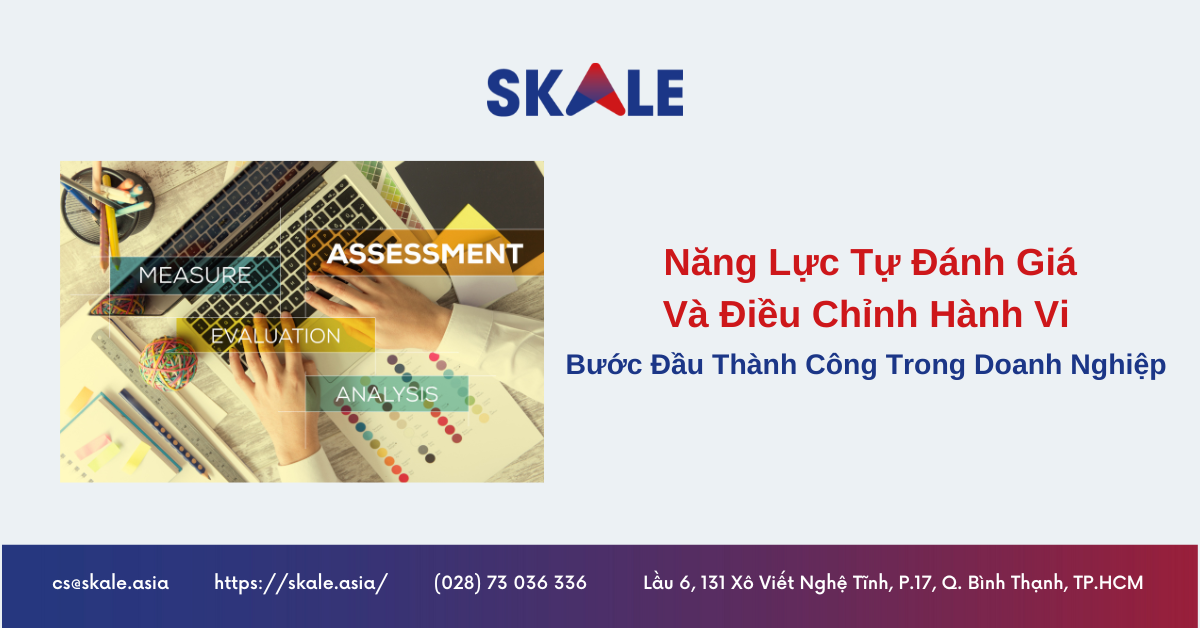 Năng Lực Tự Đánh Giá Và Điều Chỉnh Hành Vi: Bước Đầu Thành Công Trong Doanh Nghiệp